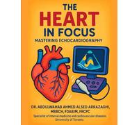 The Heart in Focus: Mastering Echocardiography