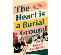 The Heart Is a Burial Ground