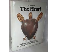 The heart its History, its Symbolism, its Iconography and its Diseases