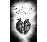 The Heart Mender: a story of love, restoration and healing