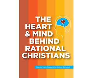 The Heart & Mind Behind Rational Christians