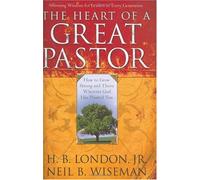 The Heart of a Great Pastor