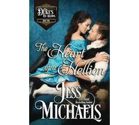 The Heart of a Hellion: 2 (The Duke’s By-Blows)