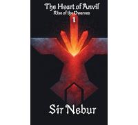 The Heart of Anvil: Rise of the Dwarves