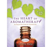 The Heart of Aromatherapy