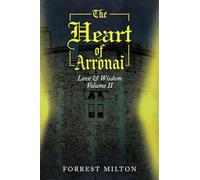 The Heart of Arronai: Love & Wisdom