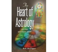 The Heart of Astrology: on the spiritual path
