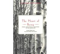 The Heart of Being: Moral and Ethical Teachings of Zen Buddhism (Tuttle Library of Enlightenment)