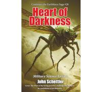 The Heart of Darkness: Earthforce Saga #28