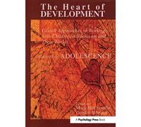 The Heart of Development – V. 2: Adolescence (Gestatt Press)