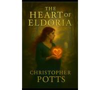 The Heart of Eldoria