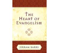 The Heart of Evangelism