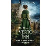 The Heart of Everton Inn: A Romantic Scottish Fantasy Novel: A Scottish Fantasy Romance: 2 (Betwixt the Sea and Shore)