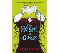 The Heart of Glass: The Third Tale from the Five Kingdoms
