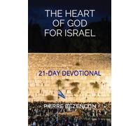 THE HEART OF GOD FOR ISRAEL: 21-DAY DEVOTIONAL