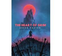 The Heart of Grim