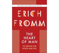 The Heart of Man: Its Genius for Good and Evil