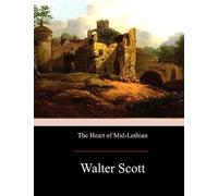 The Heart of Mid-Lothian