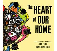 The Heart of Our Home