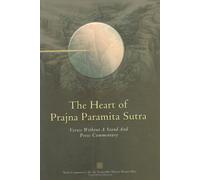 The Heart of Prajna Paramita Sutra: Verses without a Stand and Prose Commentary