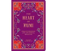 The Heart of Rumi, , Hardback