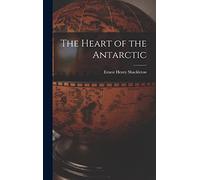 The Heart of the Antarctic