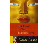 The Heart of the Buddha’s Path