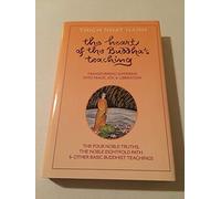 The Heart of the Buddha's Teaching