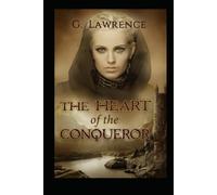 The Heart of the Conqueror (The Chronicles of Matilda, Lady of Flanders)
