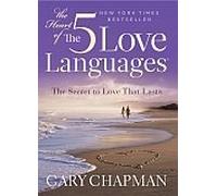 The Heart of the Five Love Languages