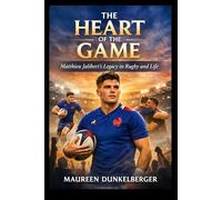 The Heart of the Game: Matthieu Jalibert's Legacy in Rugby and Life