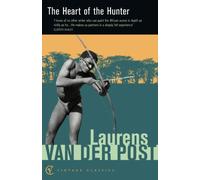 The Heart of the Hunter: Customs and Myths of the African