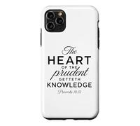 The Heart Of The Prudent Scripture Bible Pray Proverbs 18:15 Case for iPhone 11 Pro Max