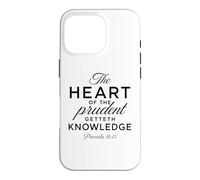 The Heart Of The Prudent Scripture Bible Pray Proverbs 18:15 Case for iPhone 16 Pro
