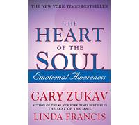 The Heart of the Soul: Emotional Awareness (A Spiritual Growth Self-Help Guide)