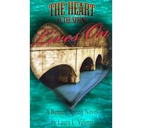 The Heart of the Spring Lives On (A Bennett Spring Novel)