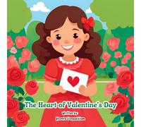 The Heart of Valentine’s Day: Learning That Love Comes in Many Forms