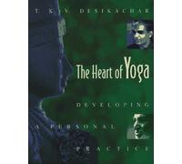 The Heart of Yoga: Developing a Personal Practice