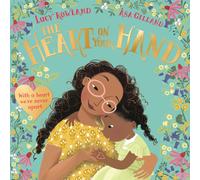 The Heart on Your Hand: A joyful, reassuring and inclusive story - perfect for starting school.