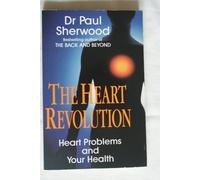The Heart Revolution: Heart Problems and Your Health