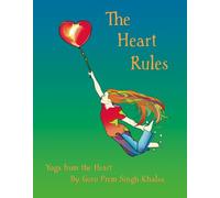 The Heart Rules - Yoga from the Heart