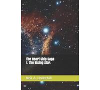 The Heart Ship Saga: 1: The Rising Star
