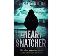 The Heart Snatcher: The Detective Ethan Brown Series: The Detective Ethan Brown Series Book 1