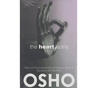 The Heart Sutra: Talks on Sutras of Gautama the Buddha