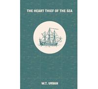 The Heart Thief of the Sea