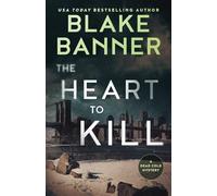 The Heart to Kill: 7 (Dead Cold Mysteries)
