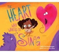 The Heart Who Wanted to Sing