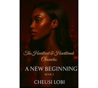 The Heartbeat & Heartbreak Chronicles: A New Beginning