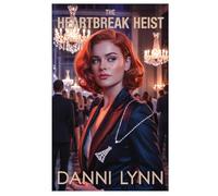 The Heartbreak Heist