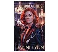 The Heartbreak Heist